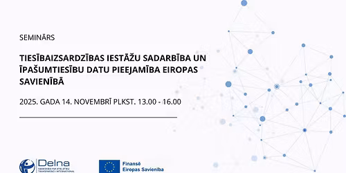 TIES\u012aBAIZSARDZ\u012aBAS IEST\u0100\u017dU SADARB\u012aBA UN \u012aPA\u0160UMTIES\u012aBU DATU PIEEJAM\u012aBA EIROPAS SAVIEN\u012aB\u0100