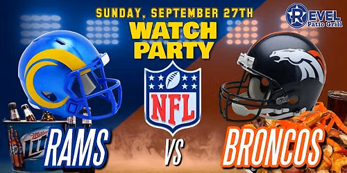 Rams Vs Broncos - NFL Watch Party at The Revel!