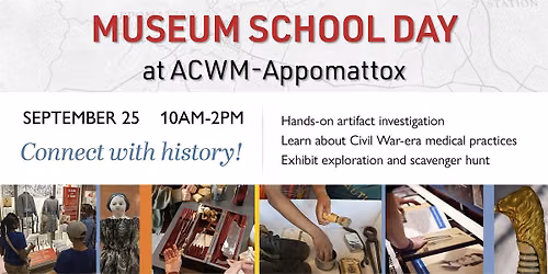 Museum School Day at ACWM\u2013Appomattox