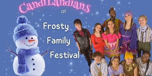 The CandiLandians at Frosty Family Festival!