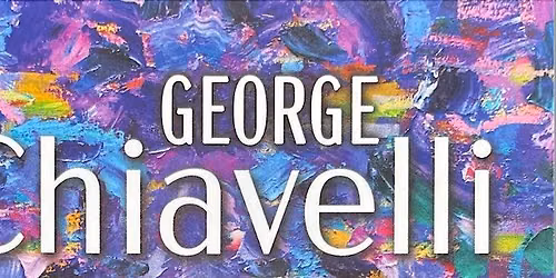 Artist Talk: Exploring the Creative Process with George Chiavelli
