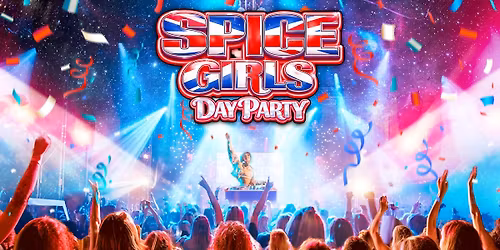 Spice Girls Day Party: Cheltenham \ud83d\udc8b