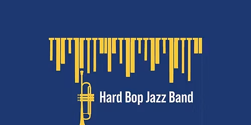 Hard Bop Jazz Band -Spring Performance