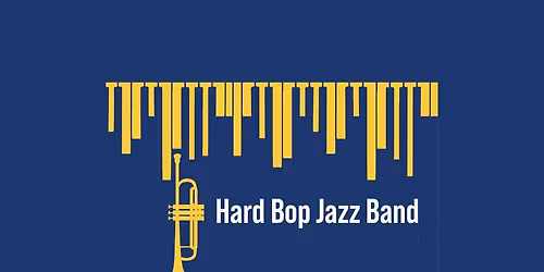 Hard Bop Jazz Band -Spring Performance