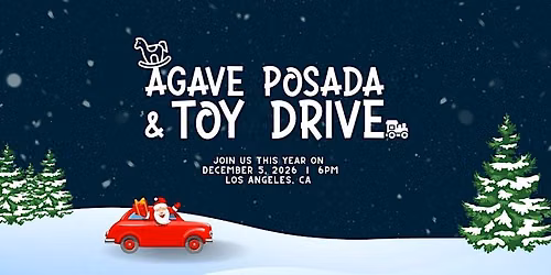 LA Tequila Club | 4th Annual Agave Posada & Toy Drive