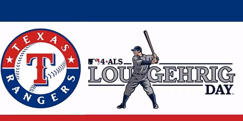 Lou Gehrig Day with the Texas Rangers!