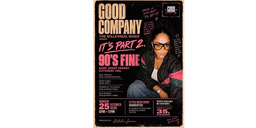 Good Company - The Millennial Mixer Part 2 - 90\u2019s Fine