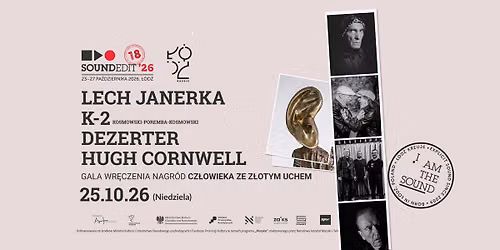 Soundedit'26 - Lech Janerka, K-2, Hugh Cornwell, Dezerter