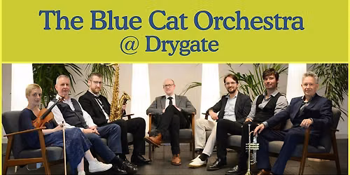 The Blue Cat Orchestra at Drygate