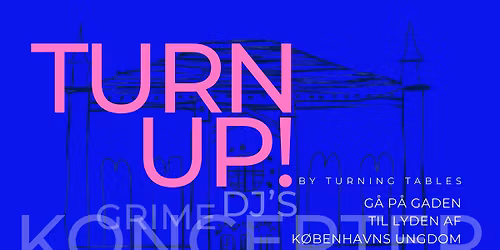 TURN UP! BY TURNING TABLES