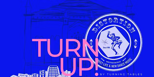 TURN UP! BY TURNING TABLES