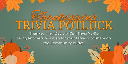 2nd Annual Thanksgiving Trivia Potluck