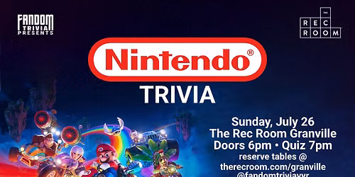 Nintendo Trivia at The Rec Room Granville