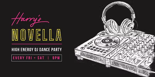 Harry's Novella: A High Energy DJ Dance Party
