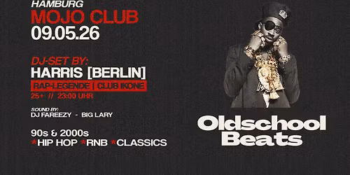 Oldschool Beats ft. Harris @ Mojo Club Hamburg