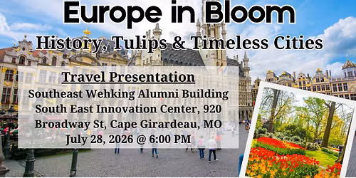 Travel Presentation: Europe in Bloom