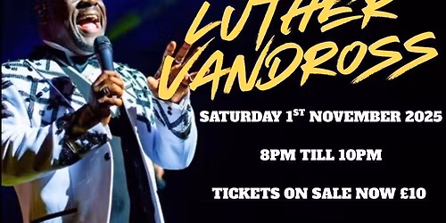 \ud83c\udfa4 Live Tribute Night \u2013 Harry Cambridge as Luther Vandross