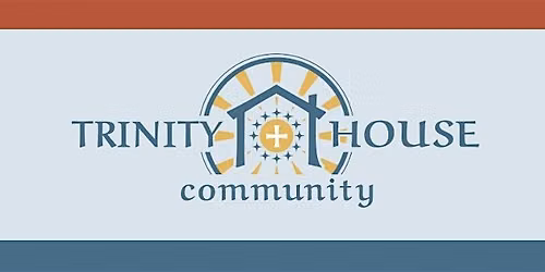 Trinity House - Session One: Faith Life