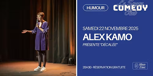 ALEX KAMO présente DÉCALÉE • Blue Zinc