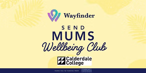 Halifax SEND Mums Wellbeing Club - Oct 2026
