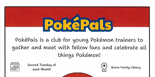 PokéPals Meets on the Second Tuesday of each month - Ages 5 - 17