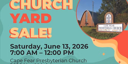 Cape Fear Presbyterian Church Yard Sale!