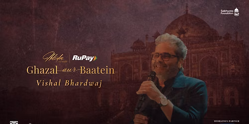 IBTIDA - Ek Mehfil - Ghazal Aur Baatein with Vishal Bhardwaj