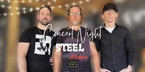 Tioga Concert - Steel Kickin