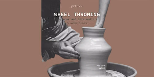 WHEELTHROWING 5-WEEK CLASS - Sept 21 to Oct 26 - MONDAYS
