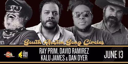 South Austin Song Circle ft. Ray Prim, Kalu James, David Ramirez, & Dan Dyer at The 04 Center | ATX