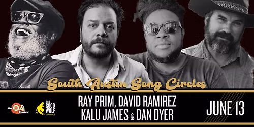 South Austin Song Circle ft. Ray Prim, Kalu James, David Ramirez, & Dan Dyer at The 04 Center | ATX
