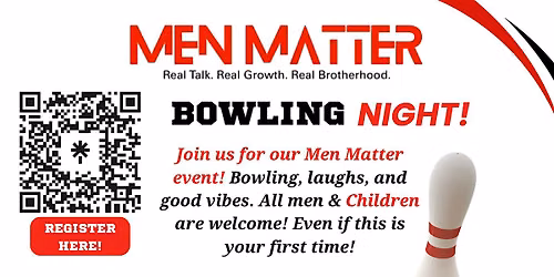 MEN MATTER Bowling Event!