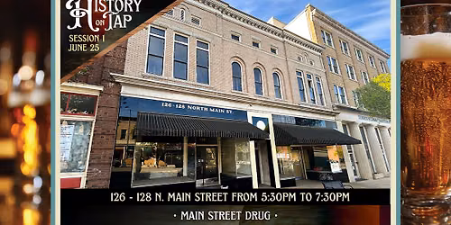 History on Tap - Session 1 | Main Street Drug
