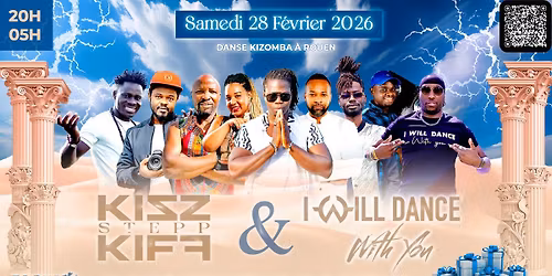 SOIR\u00c9E KIZZ STEPP KIFF SP\u00c9CIALE I WILL DANCE FESTIVAL 2026 \/ SAMEDI 28 F\u00c9VRIER 2026