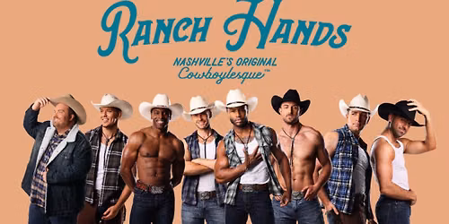 Ranch Hands - Cowboylesque at Val Air Ballroom