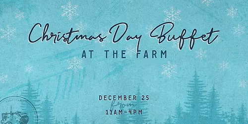 Christmas Day Farm Feast