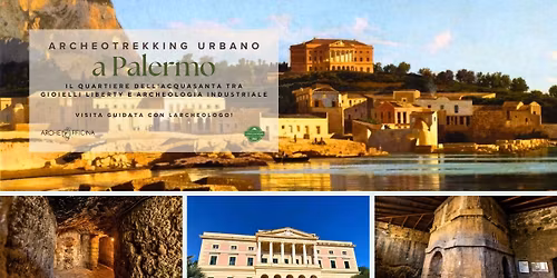 Archeotrekking urbano | Il quartiere dell'Acqusanta, l'antica borgata e le fornaci Maiorana