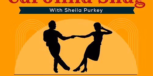 Carolina Shag Workshop & Practice with Sheila Purkey