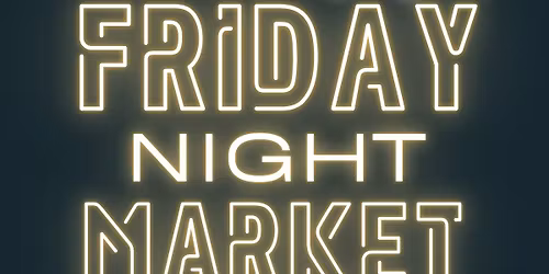 MAY Friday Night Market
