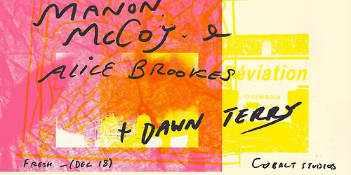 Fresh Thursday \/\/ Manon Mccoy & Alice Brookes + Dawn Terry