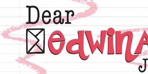 Dear Edwina, JR.