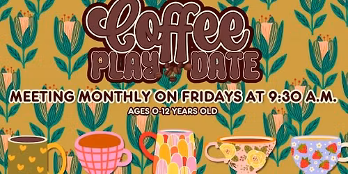 Coffee Playdate!