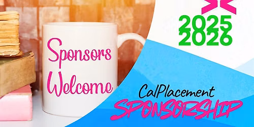 2027 California Placement Association STATE CONFERENCE SPONSOR & More!