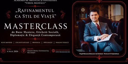 MasterClass \u00b7 Bune Maniere, Etichet\u0103 Social\u0103 & Elegan\u021b\u0103 Contemporan\u0103 | 4 Iulie 2026