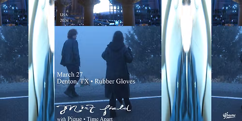 Mint Field w\/ Pique & Time Apart | Rubber Gloves Rehearsal Studios