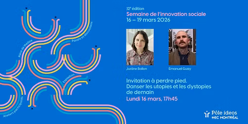 Invitation \u00e0 perdre pied. Danser les utopies et les dystopies de demain