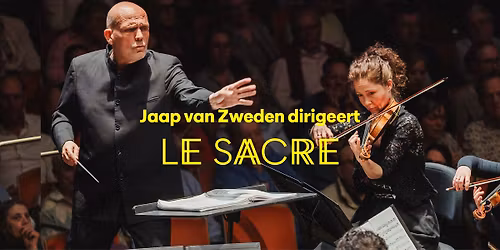Jaap van Zweden dirigeert Le Sacre