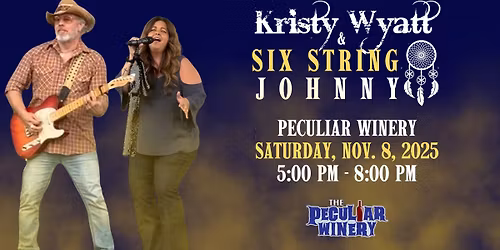 Kristy Wyatt & Six String Johnny at Peculiar Winery!