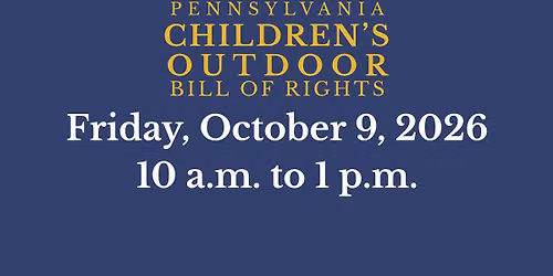 PA Children\u2019s Outdoor Bill of Rights Day