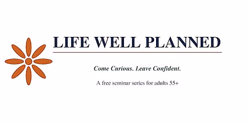 Estate Planning - What You Need to Know Before You Need It